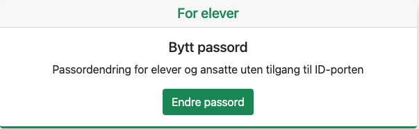 Skjermdump av nettside Bytt passord - For elever Bytt passord. Passordendring for elever og ansatte uten tilgang til ID-portalen. Knapp: endre passord